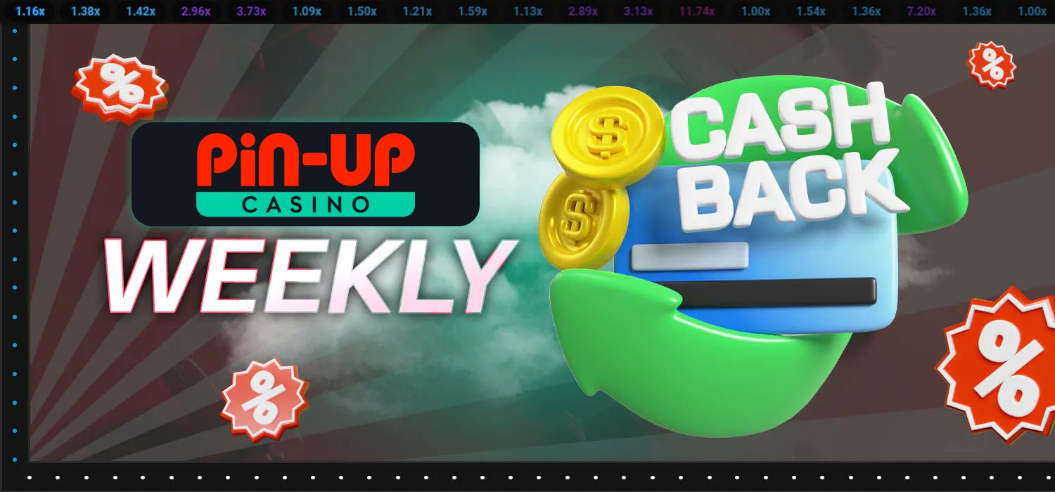 weekly cashback from pin-up casino